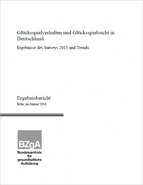 Ergebnisbericht_Glücksspielsucht_2015.jpg Titelseite der Studie: Glücksspielverhalten und Glücksspielsucht in Deutschland. Survey 2015