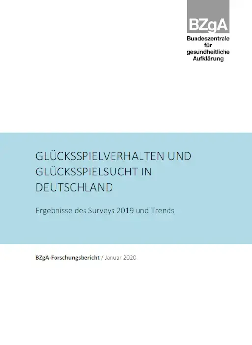 Titelseite der Studie: Glücksspielverhalten und Glücksspielsucht in Deutschland - Ergebnisse des Surveys 2019 und Trends Titelseite der Studie: Glücksspielverhalten und Glücksspielsucht in Deutschland - Ergebnisse des Surveys 2019 und Trends