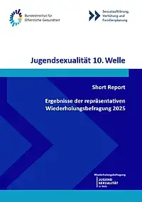 Cover Short Report Jugendsexualität 10. Welle Ergebnisse der repräsentativen Wiederholungsbefragung