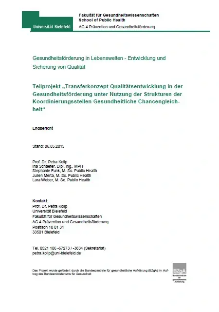 Teilprojekt Transferkonzept Qualitätsentwicklung in der Gesundheitsförderung unter Nutzung der Strukturen der Koordinierungsstellen Gesundheitlichen Chancengleichheit Abbildung Teilprojekt Teilprojekt Transferkonzept Qualitätsentwicklung in der Gesundheitsförderung unter Nutzung der Strukturen der Koordinierungsstellen Gesundheitlichen Chancengleichheit