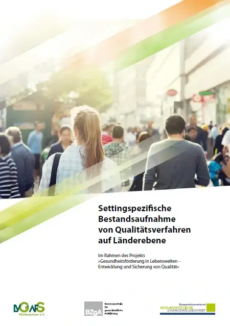 Teilprojektbericht Settingspezifische Bestandsaufnahme von Qualitätsverfahren auf Ländereben Abbildung Teilprojektbericht Settingspezifische Bestandsaufnahme von Qualitätsverfahren auf Ländereben