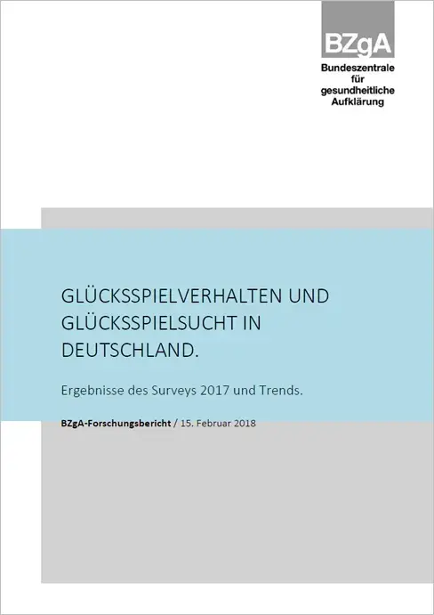 Ergebnisbericht_Glücksspielsucht_2017 Titelseite der Studie: Glücksspielverhalten und Glücksspielsucht in Deutschland. Ergebnisse des Surveys 2017 und Trends.
