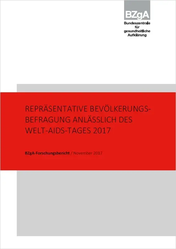 Bericht_WAT_2017_BZgA.jpg Titelseite der Studie: Repräsentative Bevölkerungsbefragung anlässlich des Welt-AIDS-Tages 2017